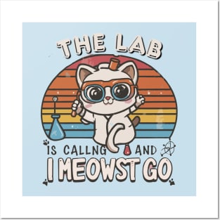 The Lab Is Calling and I Meowst Go Posters and Art